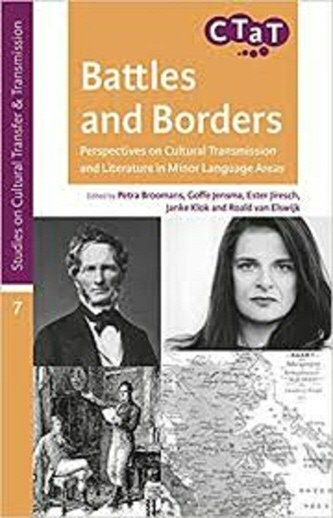 Battles and Borders: Perspectives on Cultural Transmission and Literature in Minor Language Areas