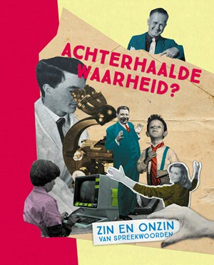 Achterhaalde Waarheid?