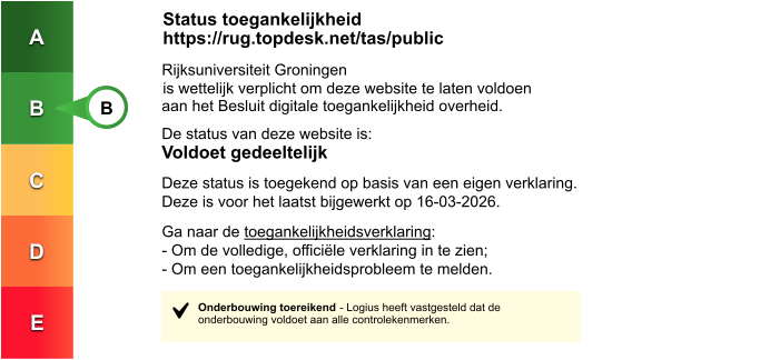 Toegankelijkheidslabel voor de Self Service Portal (IRIS). De status van deze website is B, wat betekent dat de website gedeeltelijk voldoet aan de toegankelijkheidseisen.