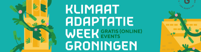 Climate Adaptation Week Groningen 2021