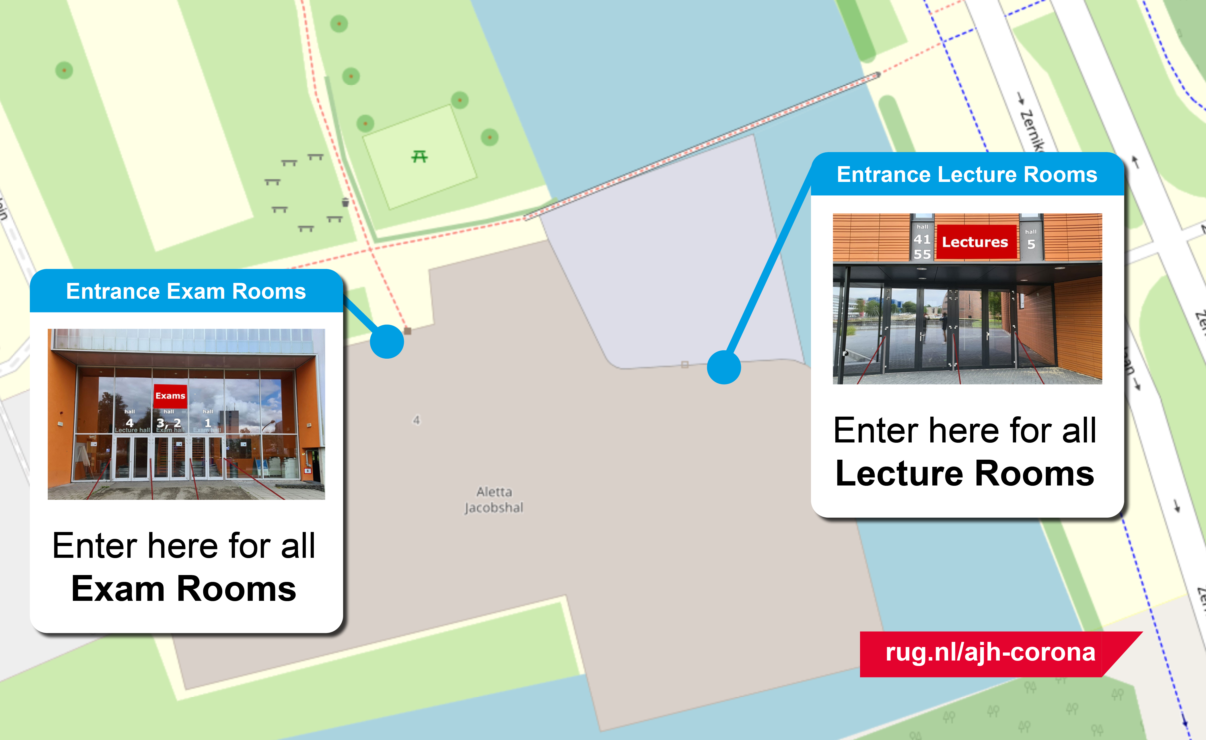 There are two separate entrances for the exams and lecture halls.