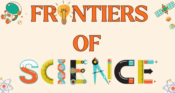 Frontiers of Science