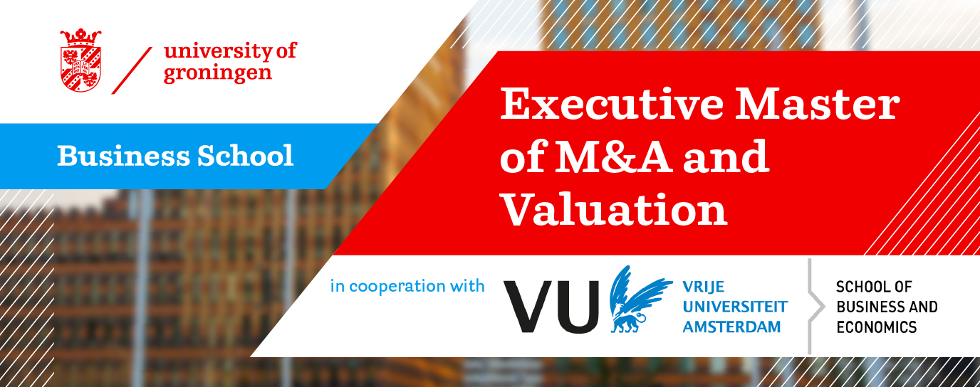 Executive Master of M&A and Valuation - UGBS in samenwerking met VU Amsterdam