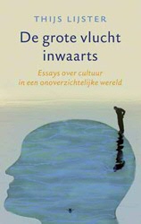 De grote vlucht inwaarts (De Bezige Bij)