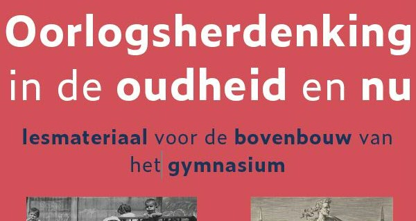 Lesmateriaal 'Oorlogsherdenking in de Oudheid en nu' online