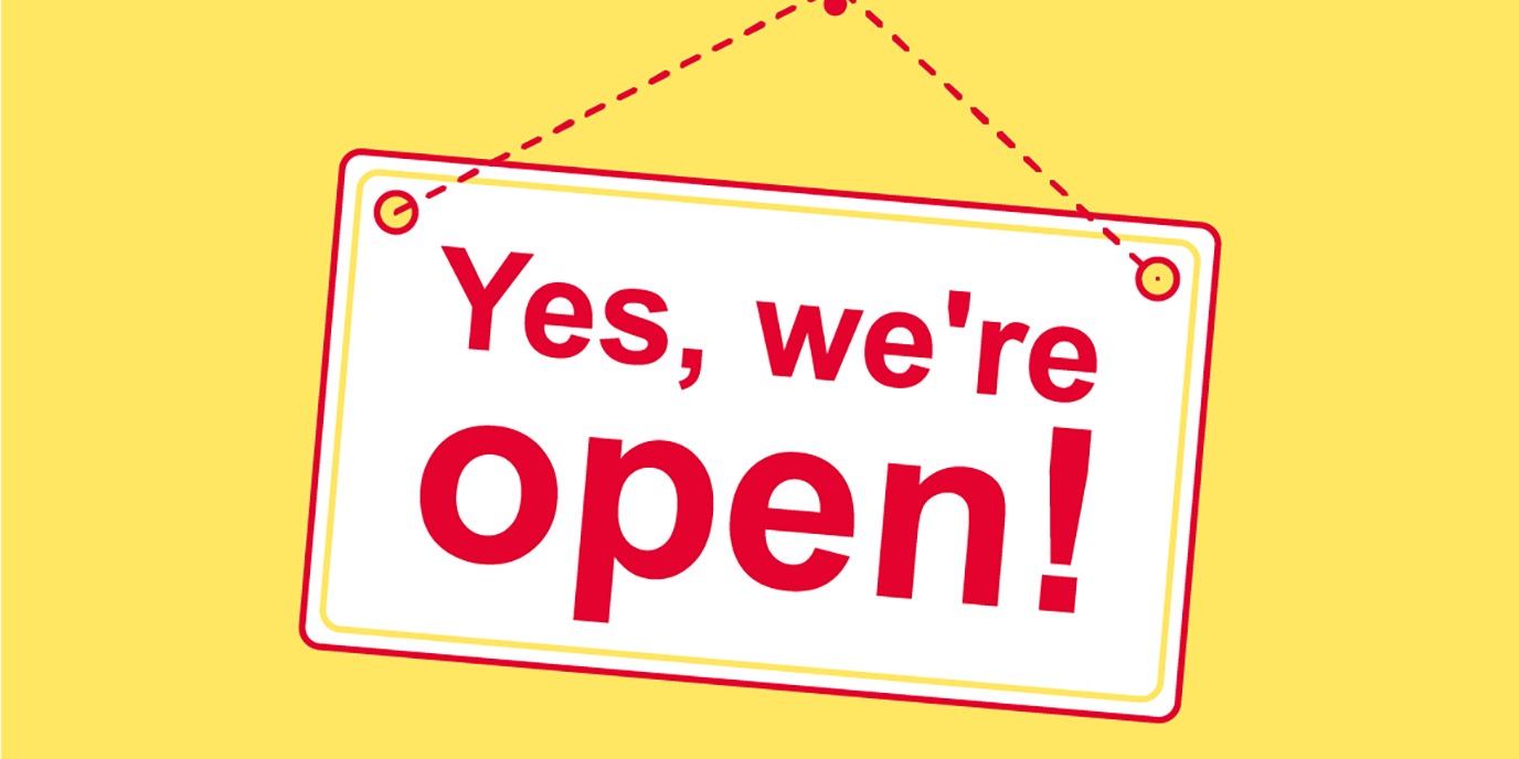Yes, we're open - Open access