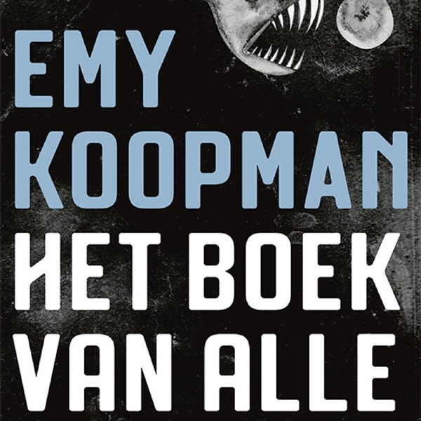 Boek 1: Het boek van alle angsten (2020) - Emy Koopman
