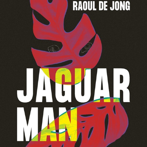 Boek 3: Jaguarman (2020) - Raoul de Jong