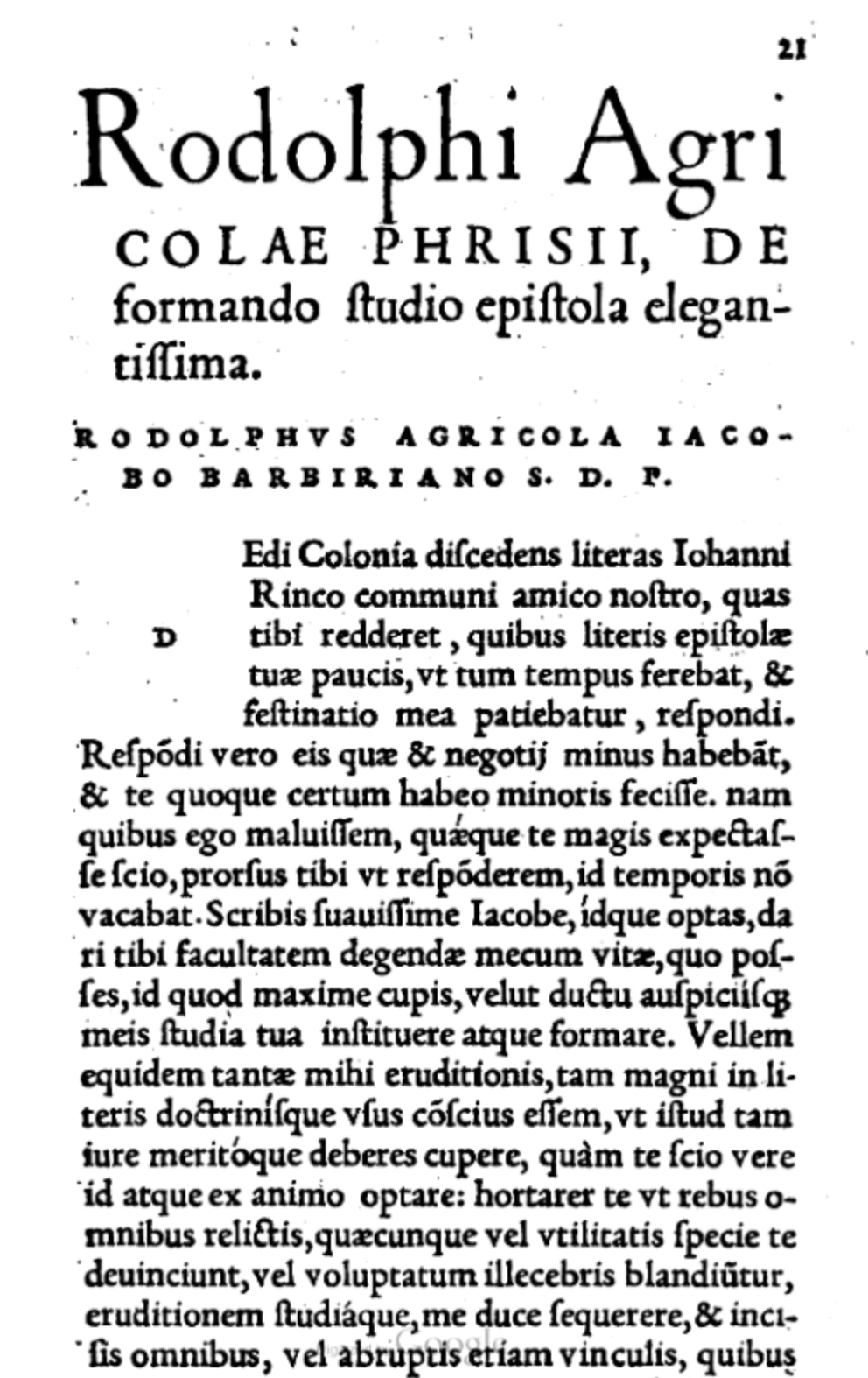 Agricola's text in: Melanchthonis de corrigendis studiis sermo; Rodolphi Agricolae de formandis studiis epistola doctissima; De miseriis pædagogorum oratio, Paris 1534