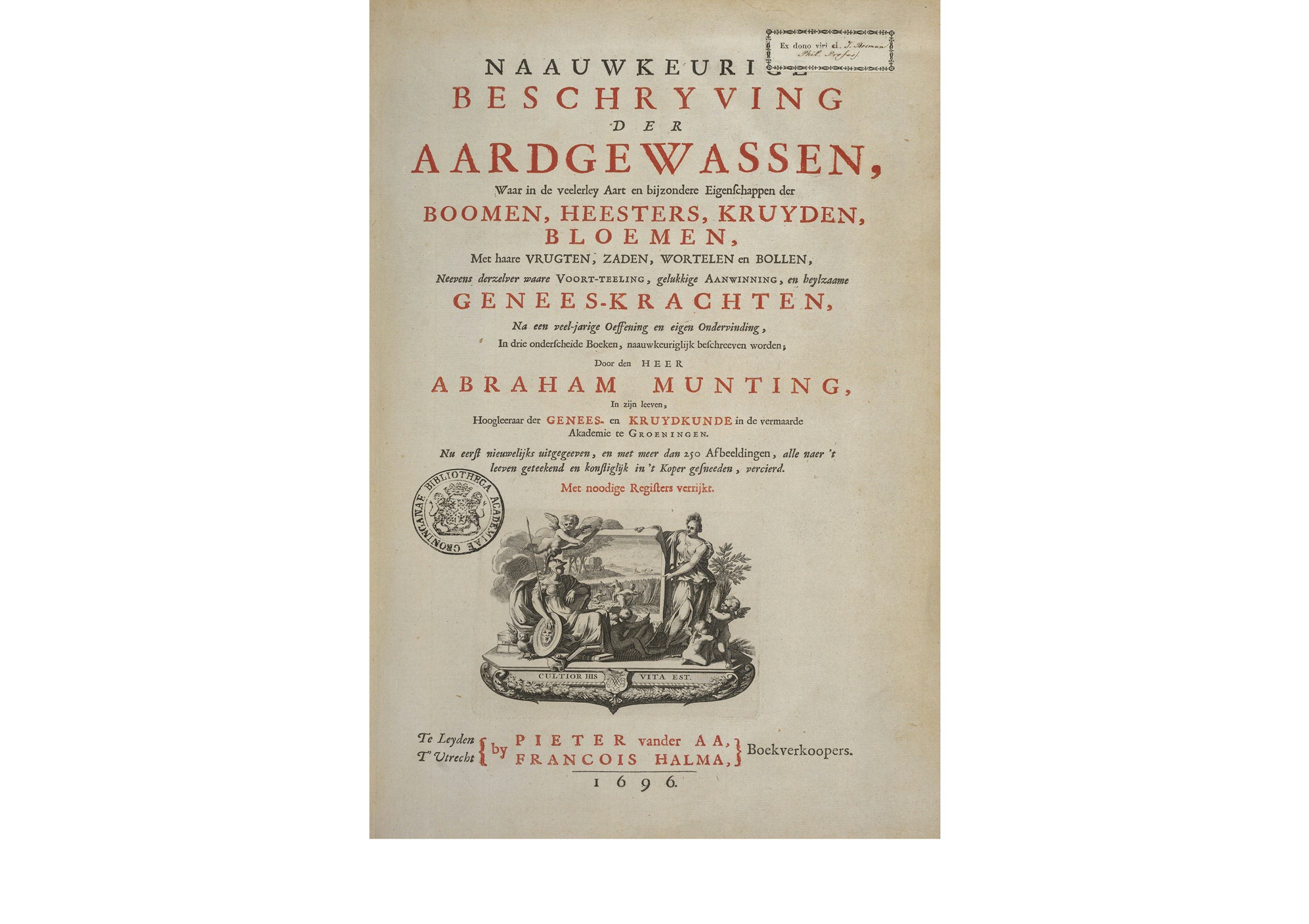 Een exemplaar van de Nauwkeeurige beschrijving der aardgewassen die in bezit is van de Bijzondere Collecties van de UB. Het label in de rechterbovenhoek geeft aan dat het boek door voormalig hoogleraar filosofieJan Bosman (1750-1804) aan de UB is geschonken.