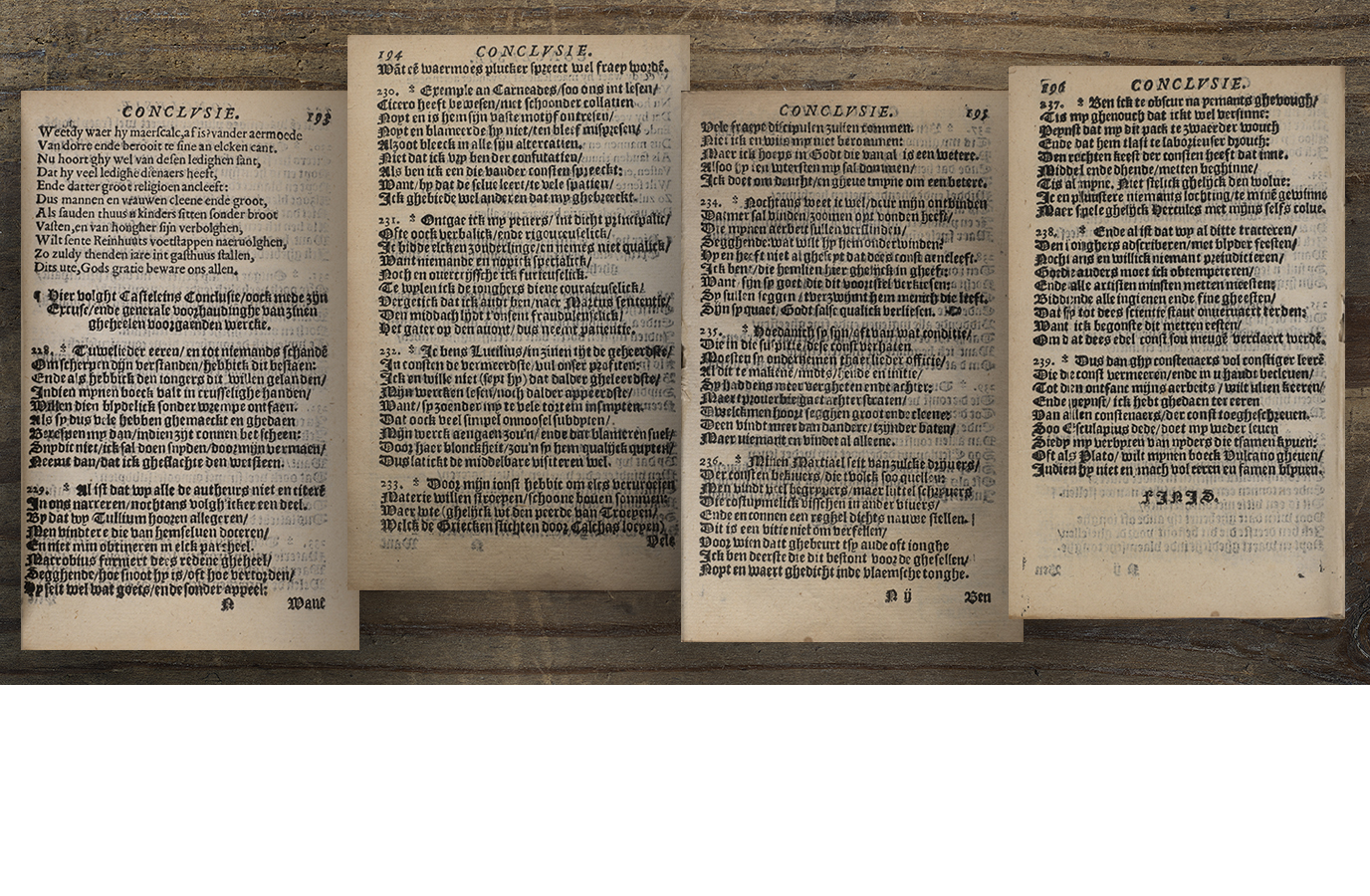 Het rederijkershandboek wordt afgesloten met een korte conclusie op rijm waarin De Castelein stelt dat hij met dit werk begon om ‘dees edel const’ te verklaren.The book ends with a short rhyming conclusion in which De Castelein states that he began this book in order to explain ‘this noble art’.