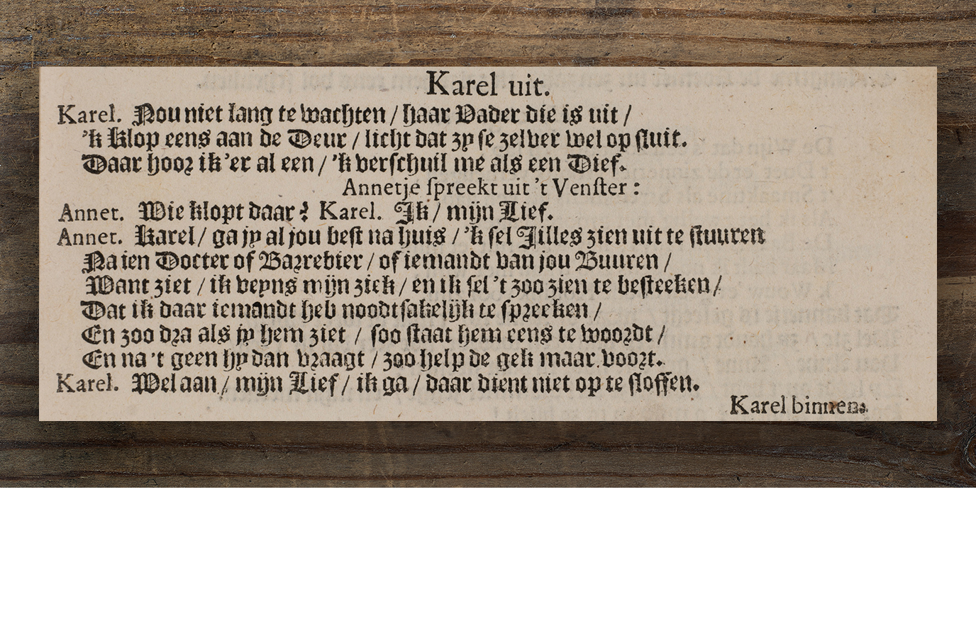 Annetje, de dochter van Meelis, voelt zich verschrikkelijk ziek en kan daarom niet met haar vader mee. Jilles zal haar dus moeten bewaken. Snel daarna komt de vrijster van Annetje het toneel op. Samen met zijn liefje bedenkt Karel een sluw plan om toegang tot Meelis’ huis te krijgen.