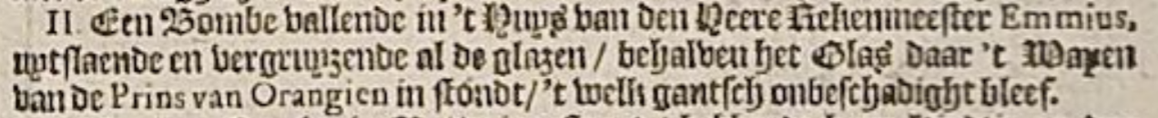 Figure 2: Detail of De belegringh van Groeningen. A bomb on the house of Paymaster Emmius.