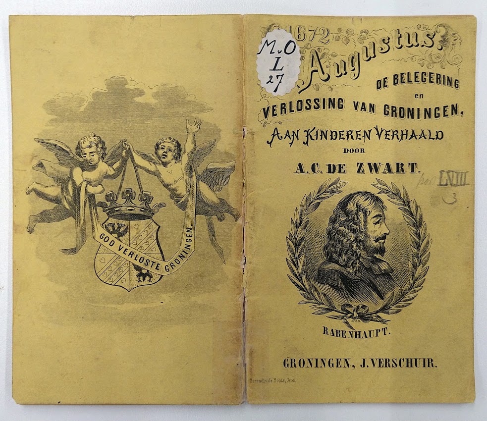 Ill. 18: Aart Cornelis de Zwart, ‘1672, August 28: The Siege and Redemption of Groningen, Recounted to Children’ (Groningen: Verschuir, c. 1875). UGL, MVO L 27