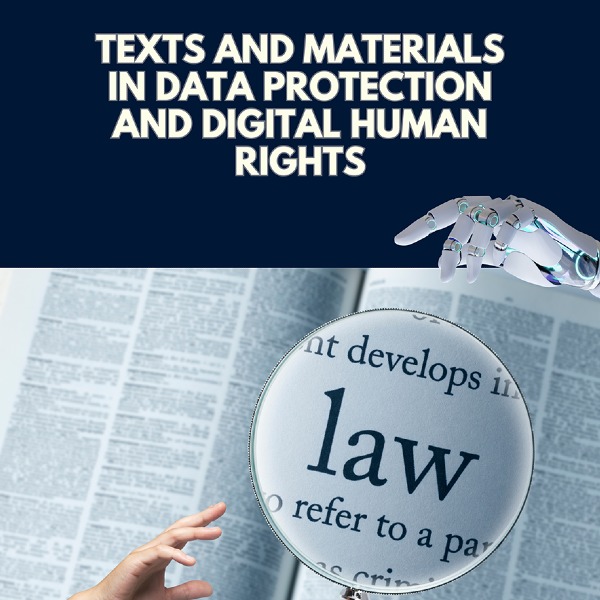 Nieuwe UGP publicatie: Texts and Materials in Data Protection and Digital Human Rights