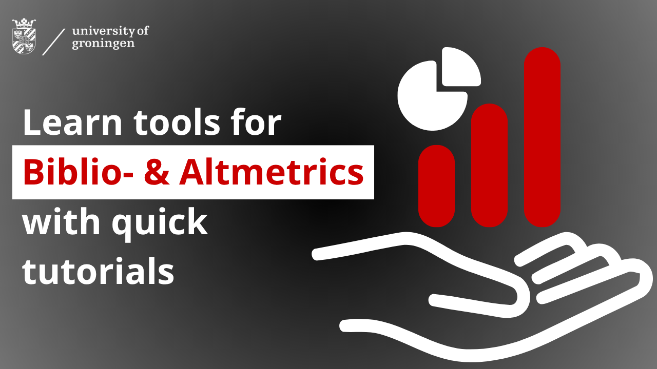 Learn tools for Biblio- & Altmetrics with quick tutorials