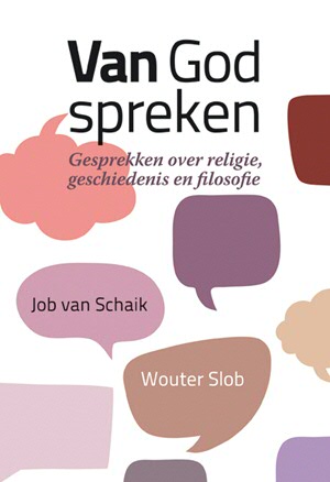 Van God Spreken - Job van Schaik en Wouter Slob (2019)