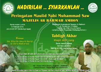 A poster on public Islamic preaching held by a Hadrami descendant of Ambon who invited an Ulema (Islamic preacher) from Hadramaut on February 14, 2013.
