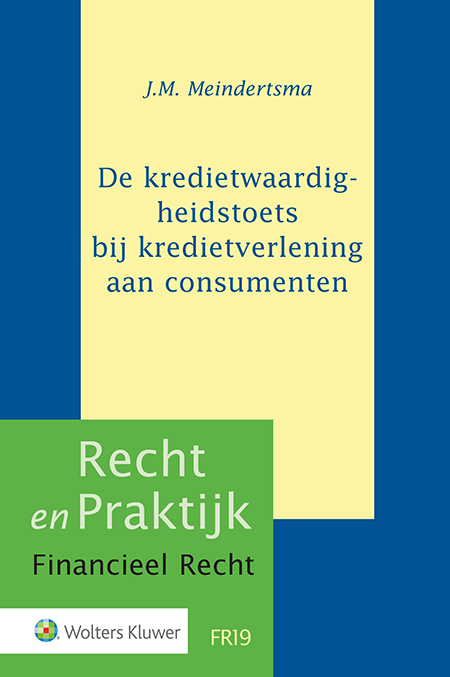 J.M. Meindertsma - De kredietwaardigheidstoets bij kredietverlening aan consumenten