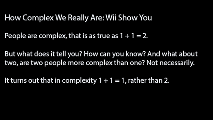 How Complex We Really Are: Wii Show You -  dr. Ralf Cox