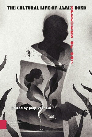 Book cover of "The Cultural Life of James Bond" by Jaap Verheul. The cover shows smoky black and white images of several persons, a shadow of a pistol, and features a military-typefont.