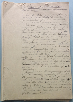 First page of a manuscript (undated) by Kapteyn for the "Plan of Selected Areas". At the bottom he says: "Suggestions for the improvement of the plan are earnestly requested. If needed the plan can afterwards be printed, advantage being taken of these suggestions. That this plan originated at the Laboratory in Groningen need not create surprise. The nature of our astronomical institution makes our work dependent on that of other observatories.'' This manuscript resides in the Kapteyn Room at the Kapteyn Astronomical Institute.
