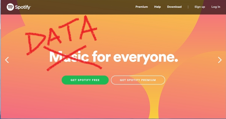 Spotify homepage with the word "Music" crossed out and replaced by "Data," to spell "Data for everyone."