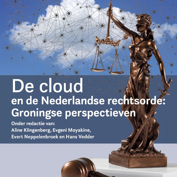 New UGP publication: De cloud en de Nederlandse rechtsorde: Groningse perspectieven