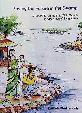 Saving the Future in the Swamp cover, a PhD thesis by Barnali (Chumki) Chakraborty