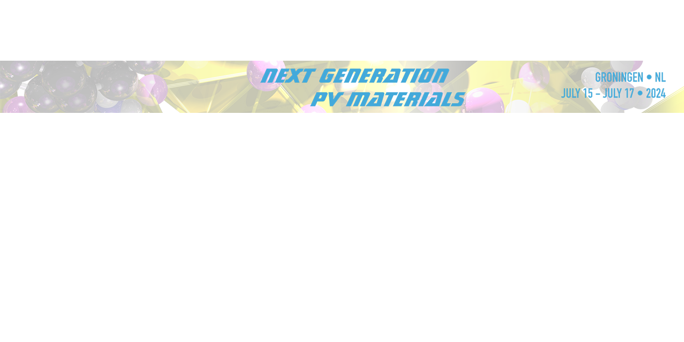 Next Generation PV Materials Conference 15 - 17 July