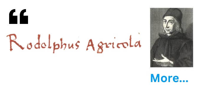 Rudolph Agricola in his own words