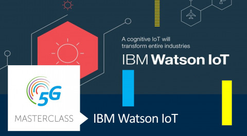 5G Masterclass: IBM Watson IoT