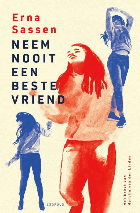 Erna Sassen: Neem nooit een beste vriend