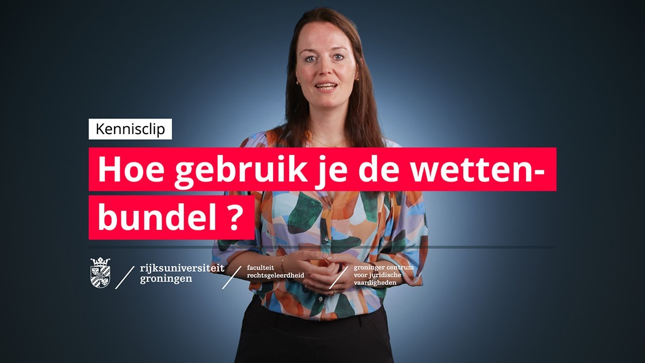 Kennisclip: Hoe gebruik je de wettenbundel?