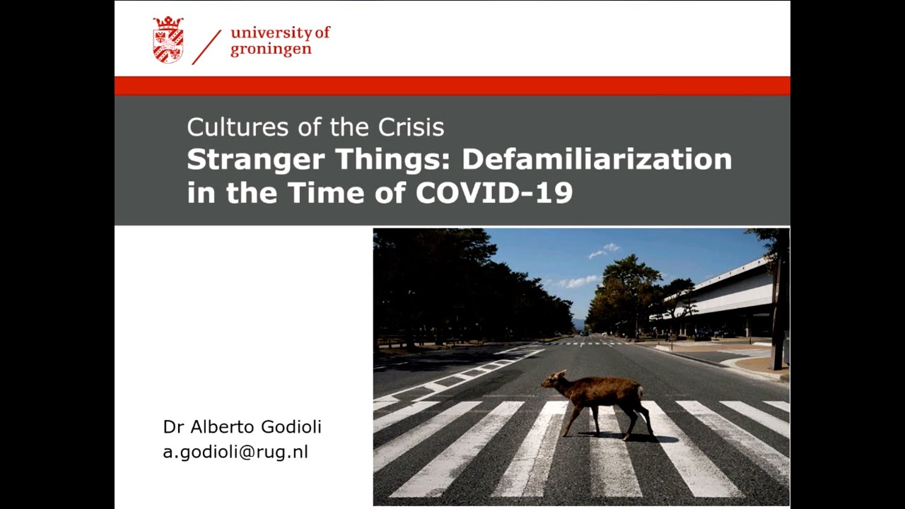 Watch the recording: Stranger Things: Defamiliarization in the Time of COVID-19