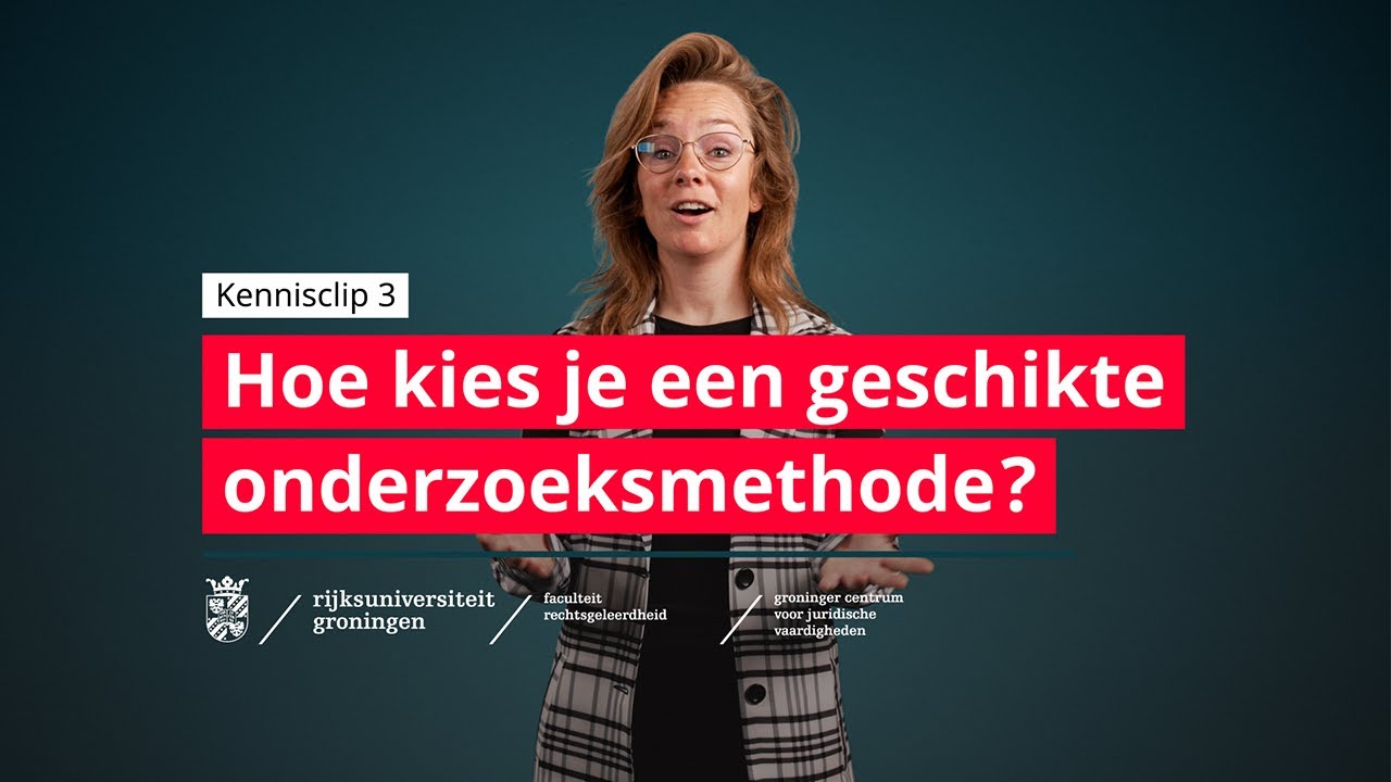 Kennisclip 3: Hoe kies je een geschikte onderzoeksmethode?