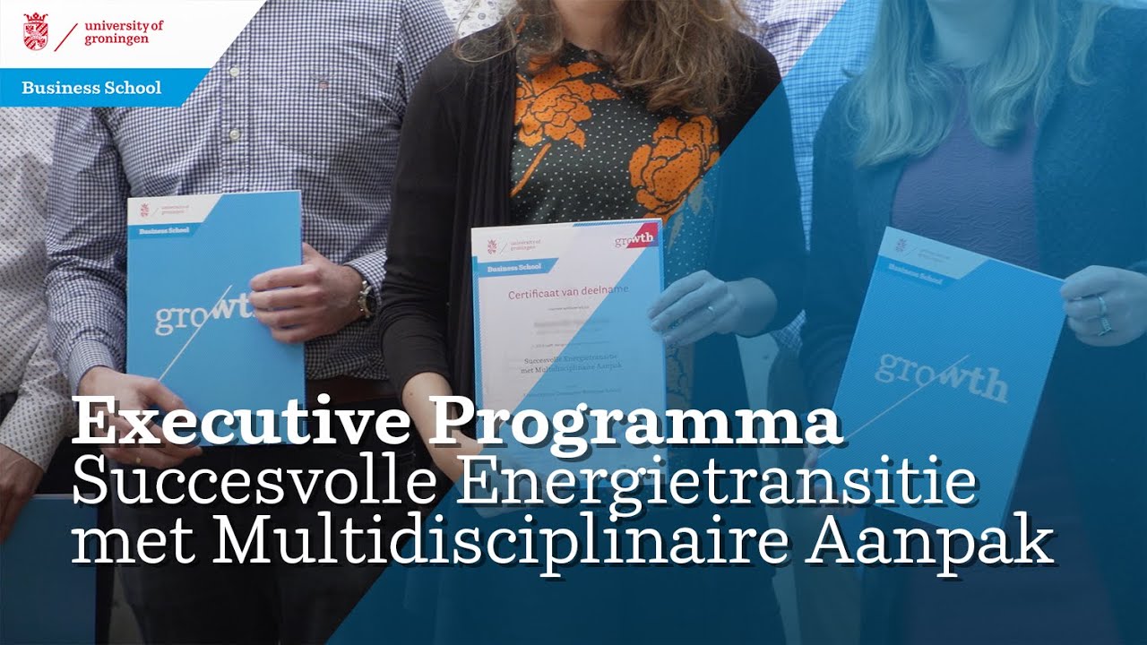 Executive programma Succesvolle Energietransitie met Multidisciplinaire Aanpak