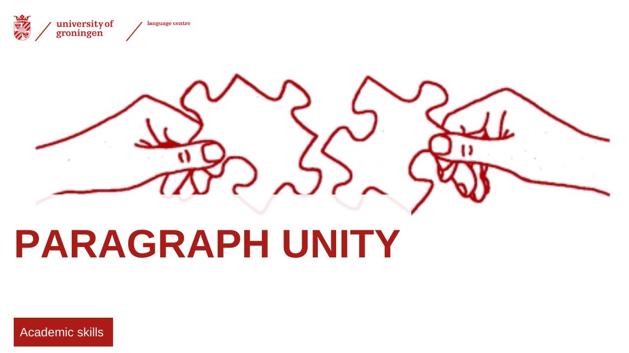 Example: an introductory video about how to achieve unity in your writing.