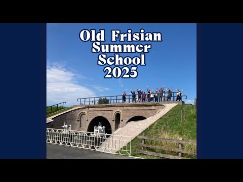 Old Frisian Summer School 2025 Aftermovie
